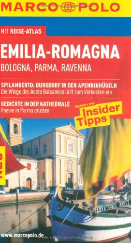 MARCO POLO Reiseführer Emilia-Romagna, Bologna, Parma, Ravenna