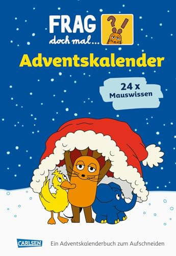 Frag doch mal ... die Maus: Der Adventskalender 2026: Adventskalenderbuch mit Wissensfragen zu Weihnachten und Winter für Kinder