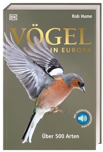 Vögel in Europa: Über 500 Arten. Schnell und exakt Vögel bestimmen. Mit Vogelstimmen Download