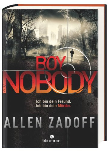 Boy Nobody: Ich bin dein Freund. Ich bin dein Mörder.