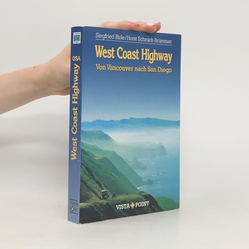 West Coast Highway. Von Vancouver nach San Diego