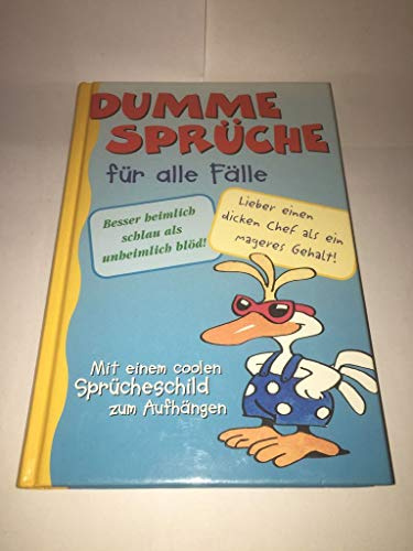 Dumme Sprüche für alle Fälle
