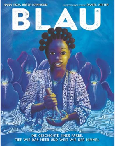 BLAU: Eine Geschichte der Farbe, tief wie das Meer und weit wie der Himmel