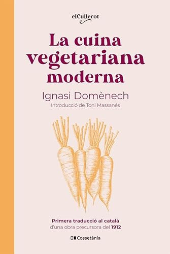 La Cuina Vegetariana Moderna: 71 (El Cullerot)