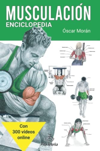 MUSCULACIÓN: Enciclopedia (Libros ilustrados- español)