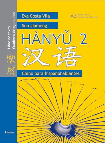 Hànyu 2. Libro de texto / Cuaderno de ejercicios: Chino para hispanohablantes A2 (fuera de colección)