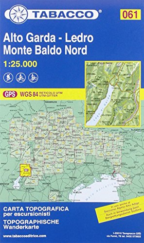 Tabacco Wandern 1 : 25 000 Riva del Garda - Ledro - Monte Baldo Nord: GPS. UTM-Gitter (Carte topografiche per escursionisti, Band 61)