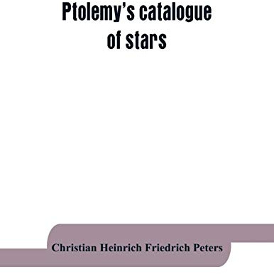 Ptolemy's catalogue of stars: a revision of the Almagest
