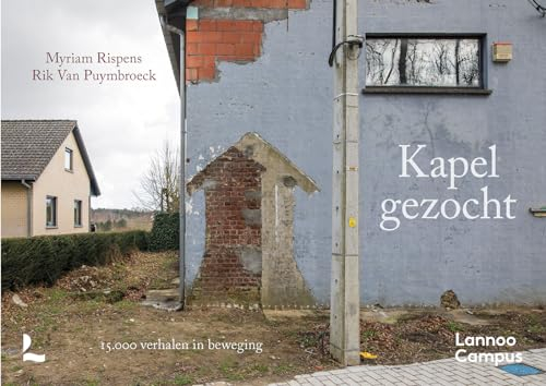 Kapel gezocht: 15.000 verhalen in beweging
