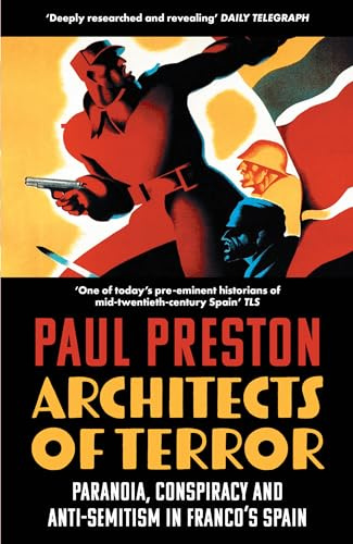 Architects of Terror: Paranoia, Conspiracy and Anti-Semitism in Franco’s Spain