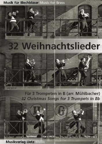 32 Weihnachtslieder für 3 Trompeten in B (Spielpartitur)