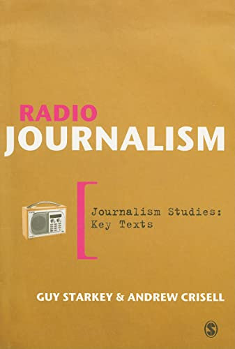 Radio Journalism (Journalism Studies: Key Texts)