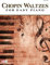 Chopin Waltzes For Easy Piano: Spielbuch Klavier leicht