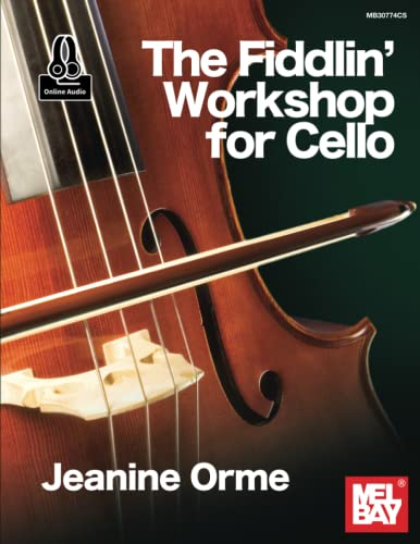 The Fiddlin' Workshop for Cello