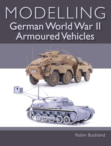 Modelling German WWII Armoured Vehicles