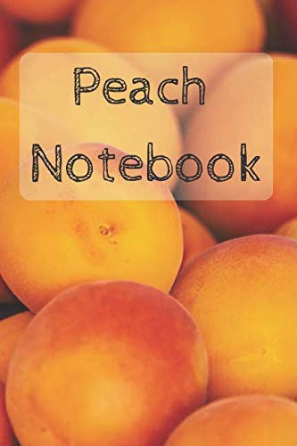 Peach Notebook: Perfect for Everybody, Drawing and Writing (110 Pages, Blank, 6 x 9)(Fruity Notebooks) (Fruits, Band 36)