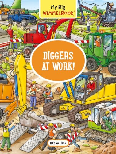 My Big Wimmelbook®―Diggers at Work!: A Look-and-Find Book (Kids Tell the Story)