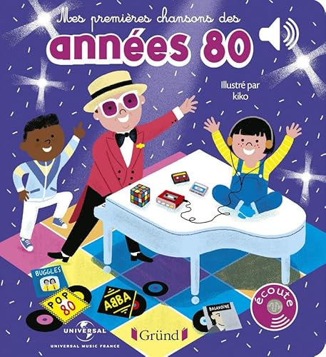 Mes premières chansons des années 80 – Livre sonore avec 6 puces – Bébé dès 6 mois
