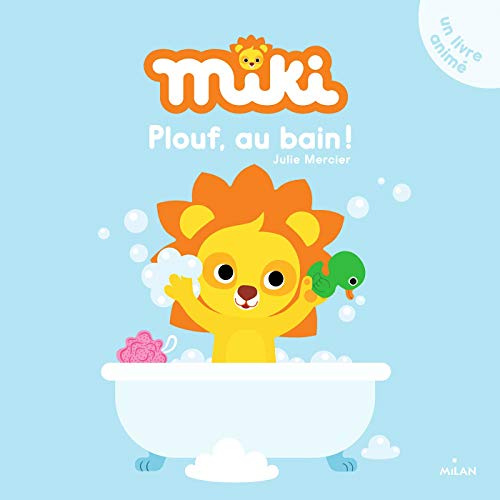 Miki - Plouf, au bain !