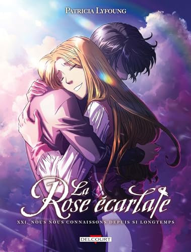 La Rose écarlate T21: Nous nous connaissons depuis si longtemps