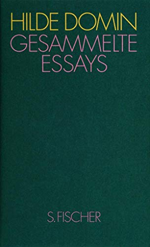 Gesammelte Essays: Heimat in der Sprache (Hilde Domin, Gesammelte Werke)