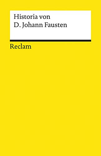 Historia von D. Johann Fausten: Klassiker der deutschen Literatur (Reclams Universal-Bibliothek)
