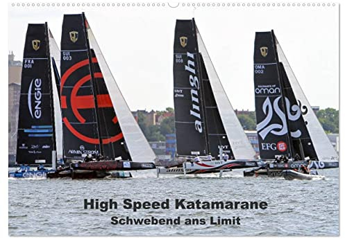 CALVENDO - High Speed Katamarane - Schwebend ans Limit (Wandkalender 2027 DIN A2 quer), Monatskalender: Faszinierende Segelkatamarane im Grenzbereich zwischen Segeln und Fliegen