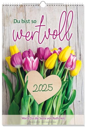 Du bist so wertvoll 2025: Worte für die Seele von Ruth Heil