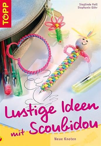 Lustige Ideen mit Scoubdou: Neue Knoten