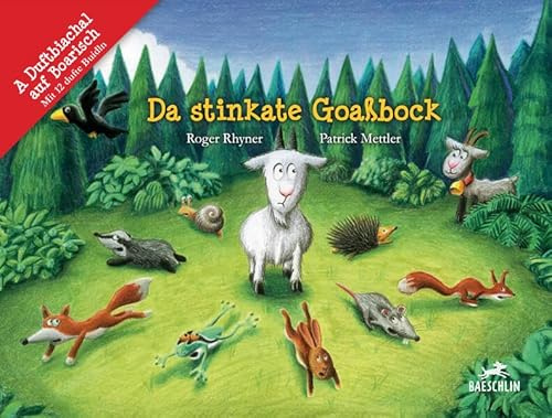 Da stinkate Goaßbock (Bayrischer Dialekt): Geissbock Charly Duftbuch (Baeschlin Duftbilderbuch: Geissbock)