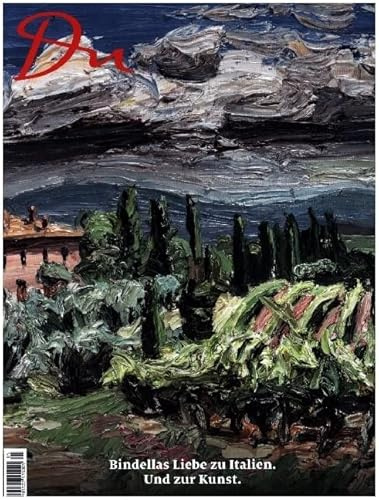 Bindellas Liebe zu Italien. Und zur Kunst. (Du Kulturmagazin)