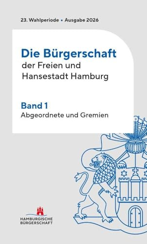 Hamburgische Bürgerschaft 23. Wahlperiode: Band 1