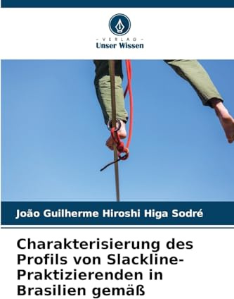 Charakterisierung des Profils von Slackline-Praktizierenden in Brasilien gemäß