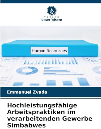 Hochleistungsfähige Arbeitspraktiken im verarbeitenden Gewerbe Simbabwes
