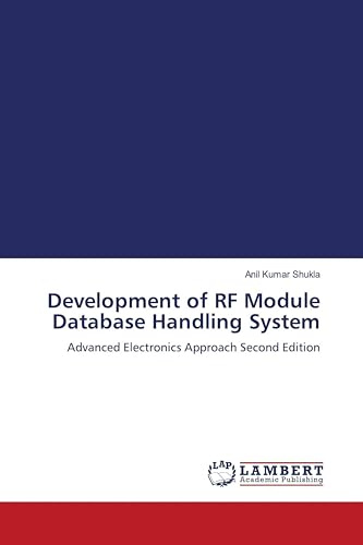 Development of RF Module Database Handling System: Advanced Electronics Approach Second Edition