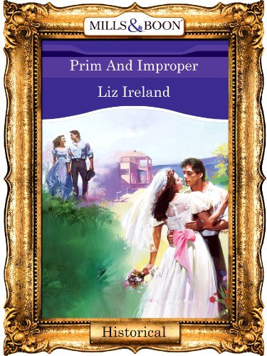 Prim And Improper (Mills & Boon Vintage 90s Modern) (English Edition)