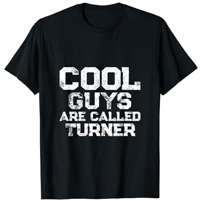 Cool guys are called Turner T-Shirt