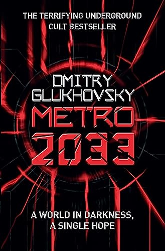 Metro 2033, English edition: A World in Darkness, a Single Hope