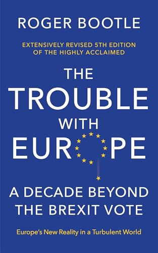 The Trouble With Europe: A Decade Beyond the Brexit Vote