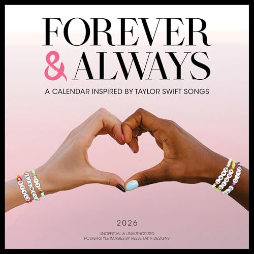 Forever & Always: A 2026 Wall Calendar Inspired by Taylor Swift Songs (Unofficial and Unauthorized)