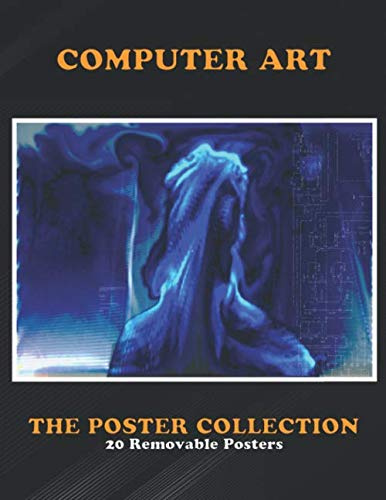 Poster Collection: Computer Art Instructions Of How To Build A Soul Very Old And Proba Abstract