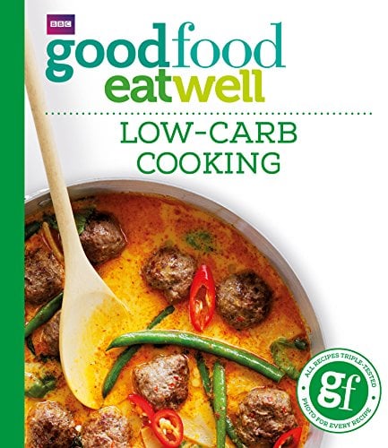 Good Food: Low-Carb Cooking (Everyday Goodfood)