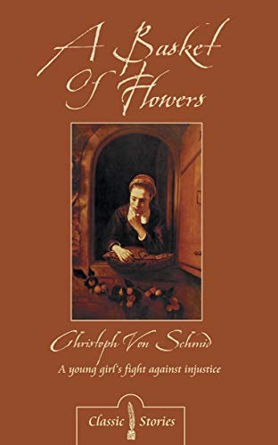 A Basket of Flowers (Classic Fiction)