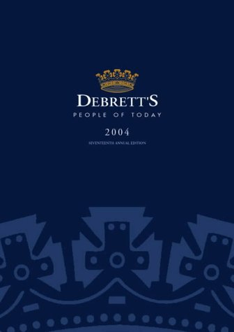 Debrett's People of Today 2004