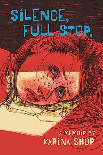 Silence, Full Stop: A Memoir