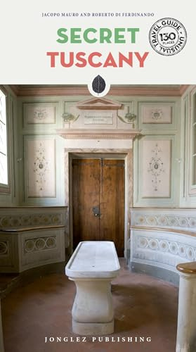 Secret Tuscany ('Secret' guides)