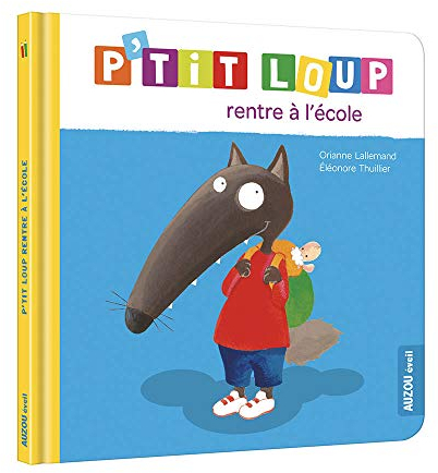 P'TIT LOUP RENTRE A L'ECOLE (NE)