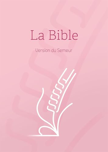 La Bible. Version du Semeur. Couverture Rigide Quadri Rose. Tranche Blanche
