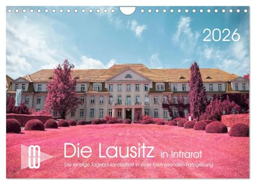 Die Lausitz im faszinierenden Infrarotlicht (Wandkalender 2026 DIN A4 quer), CALVENDO Monatskalender: Motive aus der Lausitz im Stil eines Infrarotfilm (CALVENDO Natur)