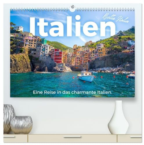 Italien - Eine Reise in das charmante Italien. (hochwertiger Premium Wandkalender 2026 DIN A2 quer), Kunstdruck in Hochglanz: Tauchen Sie ein in die außergewöhnliche Welt von Italien. (CALVENDO Orte)